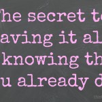 5 Lessons Learned on the Way to Having it All