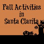 Fall Activities In and Around Santa Clarita